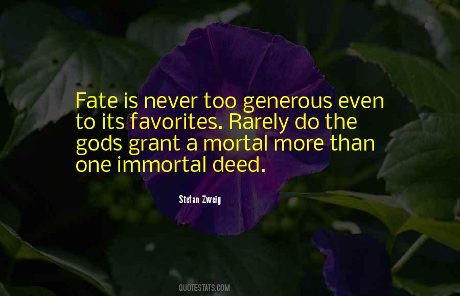 Mortal Immortal Quotes #642112