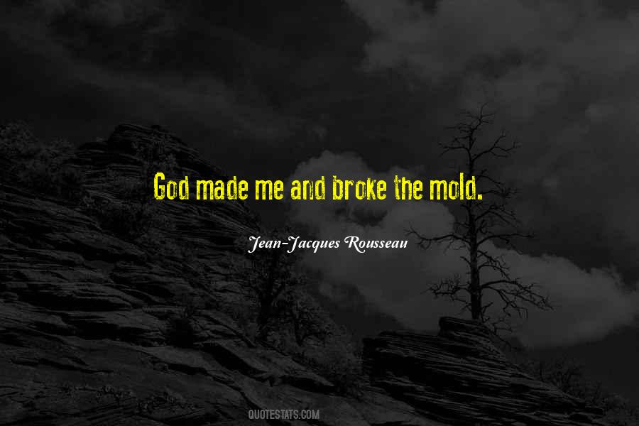 Mold Me Quotes #1751192