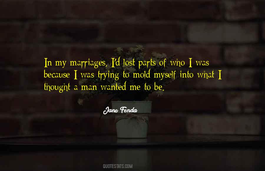 Mold Me Quotes #384014