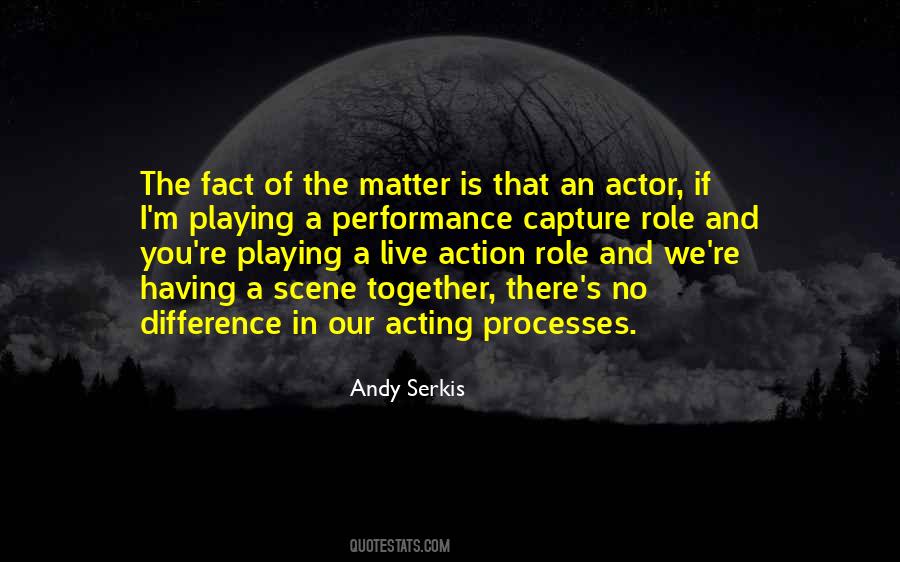 Serkis Actor Quotes #932495