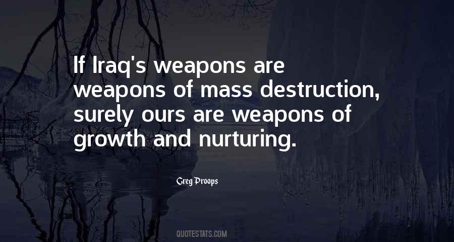 Mass Destruction Weapons Quotes #461822