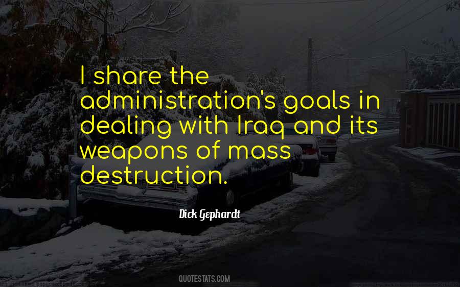 Mass Destruction Weapons Quotes #808333