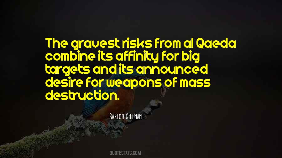 Mass Destruction Weapons Quotes #8139