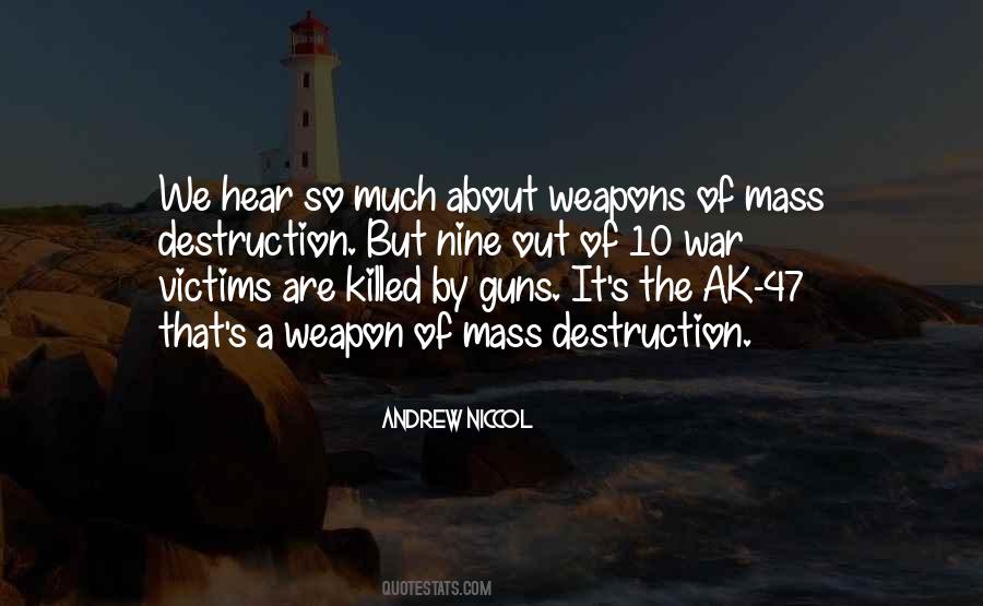 Mass Destruction Weapons Quotes #815456