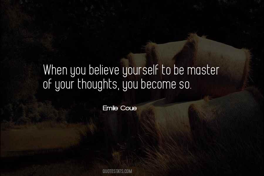 Master Of Yourself Quotes #1383018
