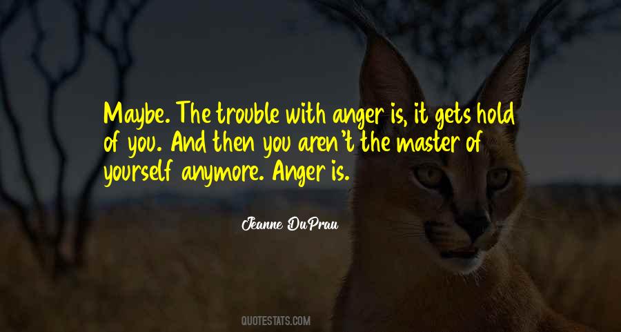 Master Of Yourself Quotes #190365