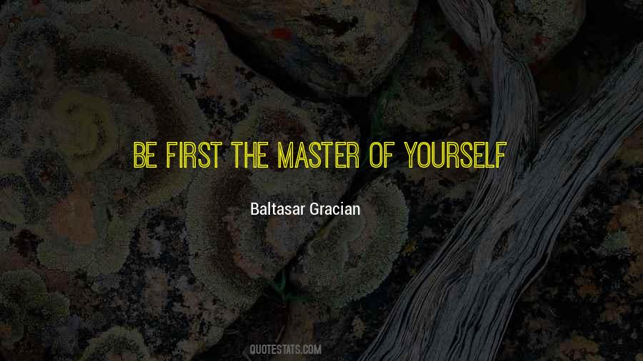 Master Of Yourself Quotes #623297