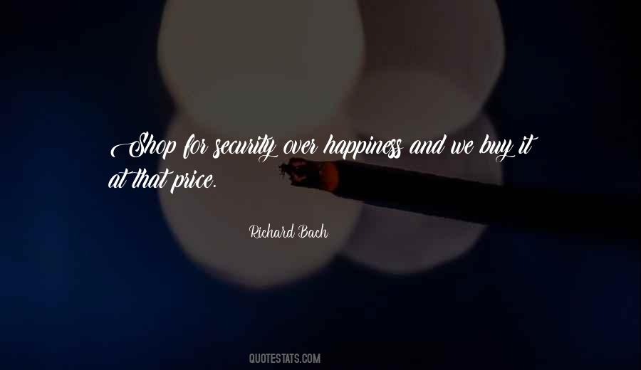 Quotes About The Price Of Happiness #1769311