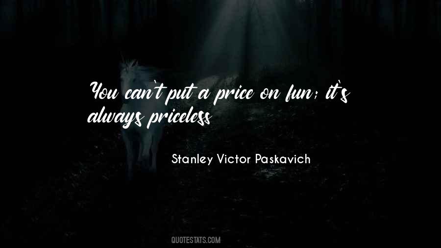 Quotes About The Price Of Happiness #476321