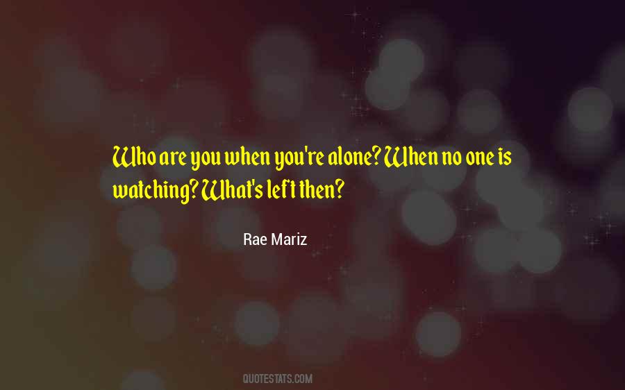 No One Watching Quotes #114604
