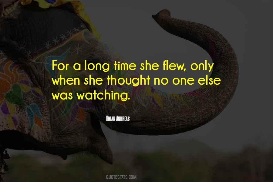 No One Watching Quotes #1330284