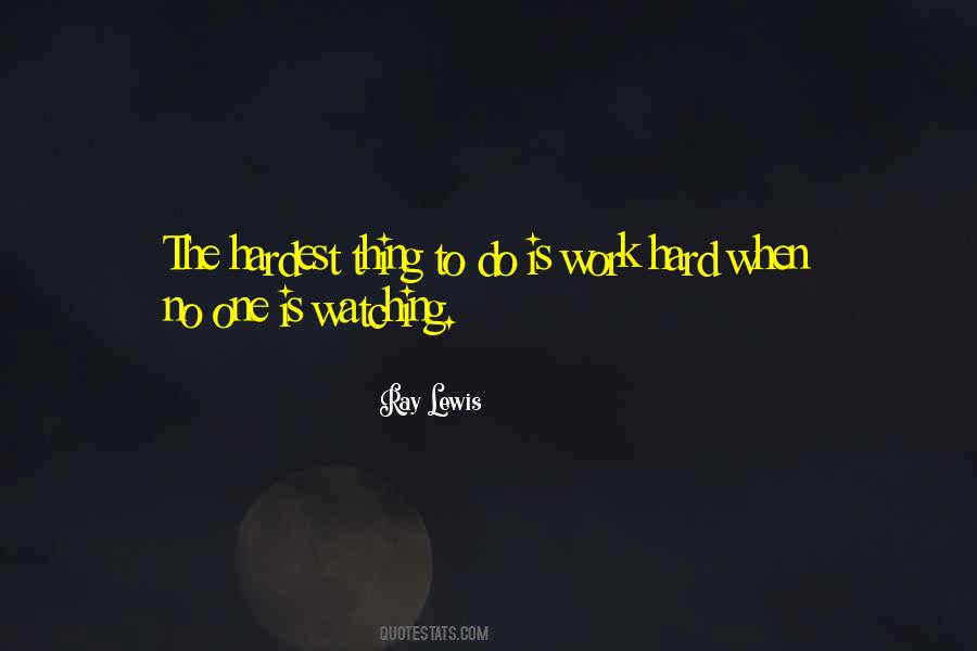 No One Watching Quotes #531048