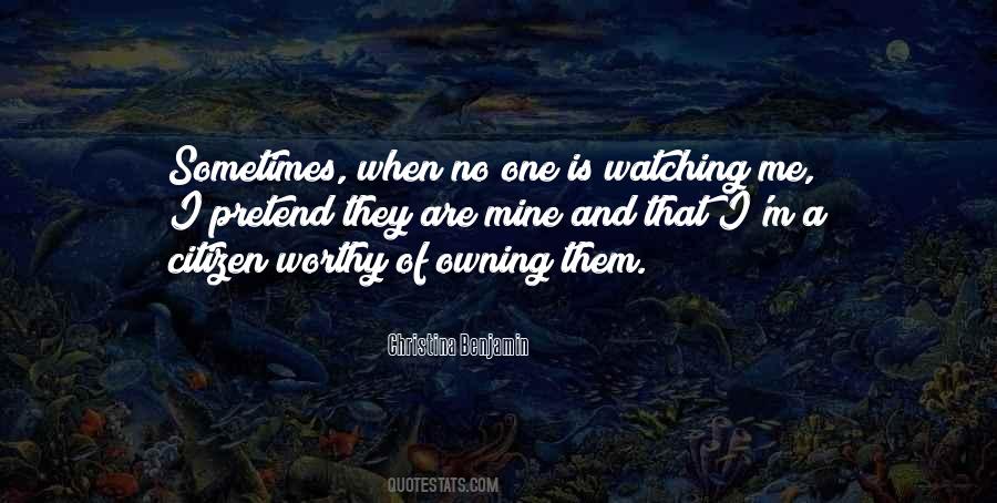 No One Watching Quotes #610905
