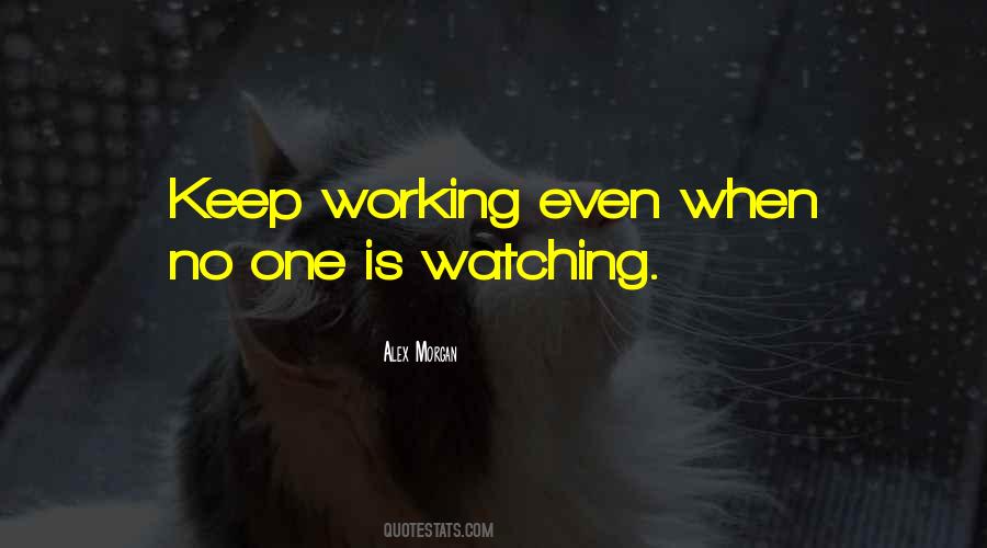 No One Watching Quotes #659674