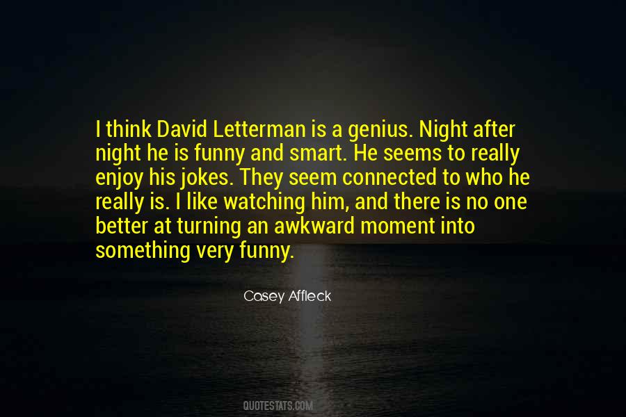 No One Watching Quotes #674622