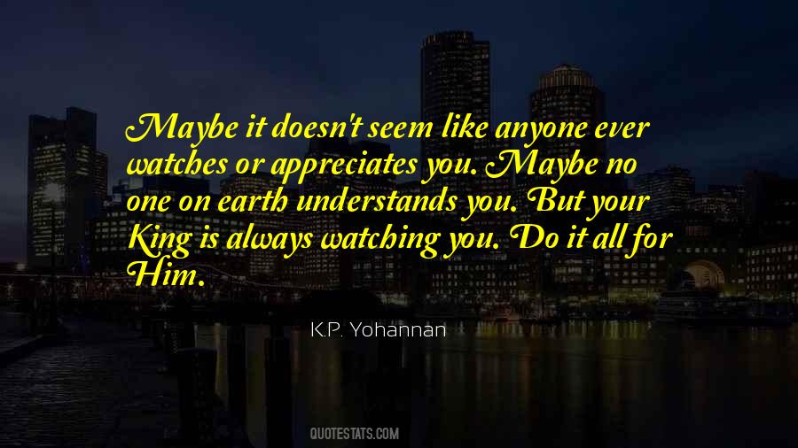 No One Watching Quotes #853560