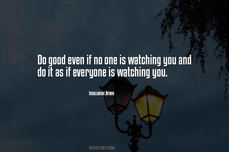 No One Watching Quotes #85753