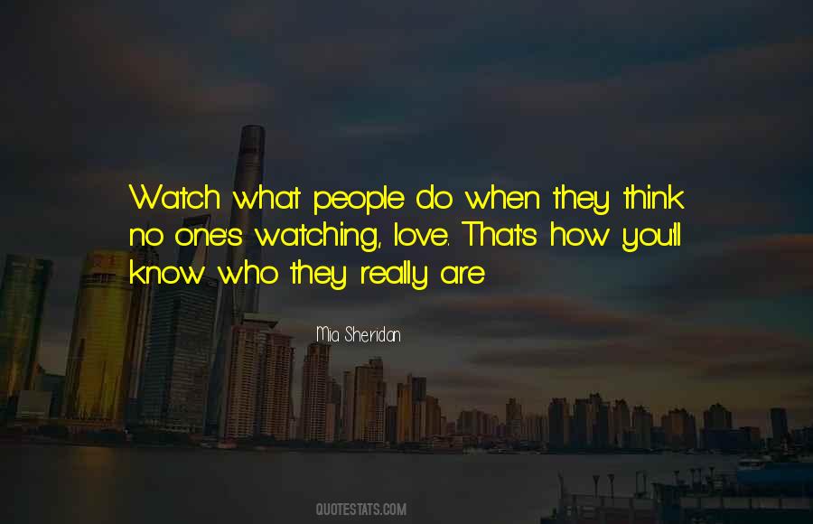 No One Watching Quotes #975956