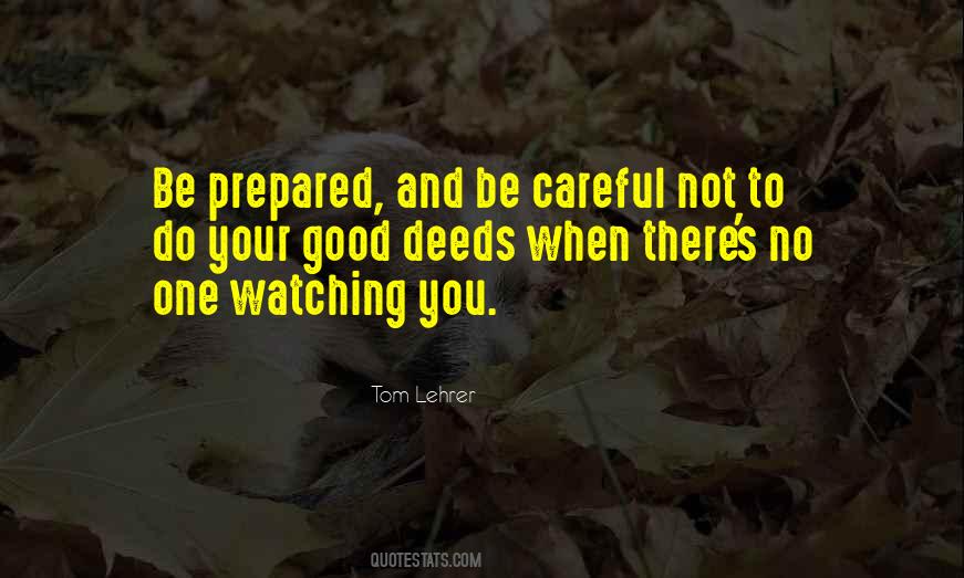 No One Watching Quotes #997766
