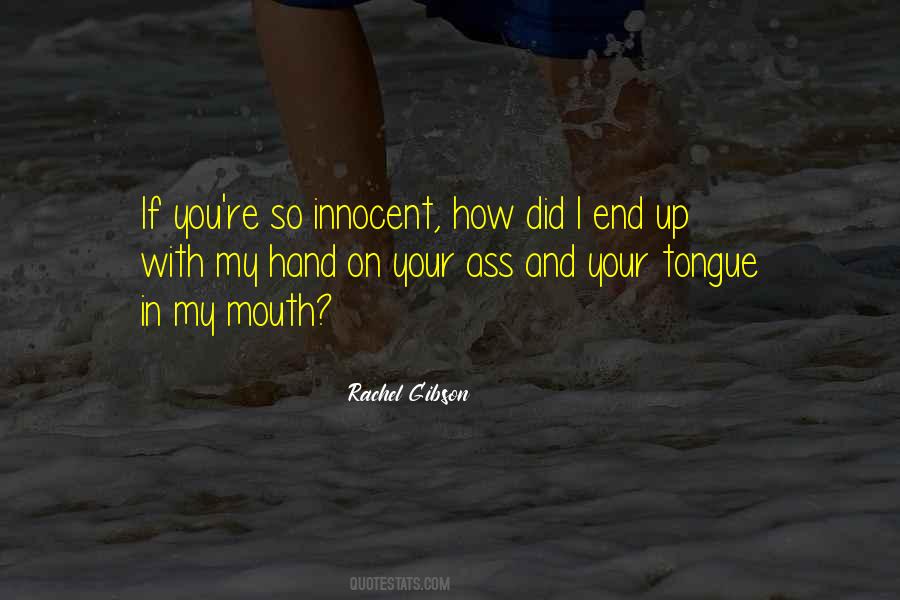 In My Mouth Quotes #1046961