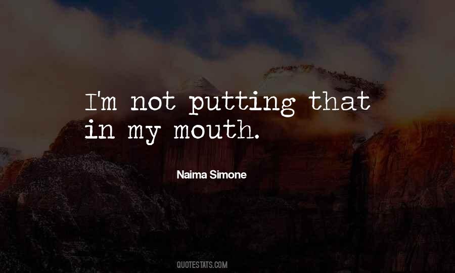 In My Mouth Quotes #973150