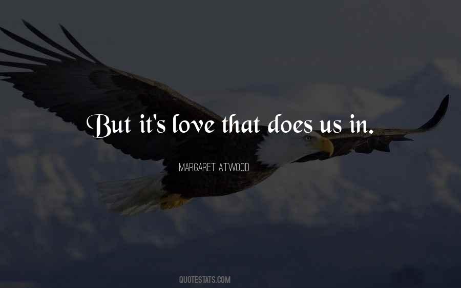Atwood Love Quotes #1366372