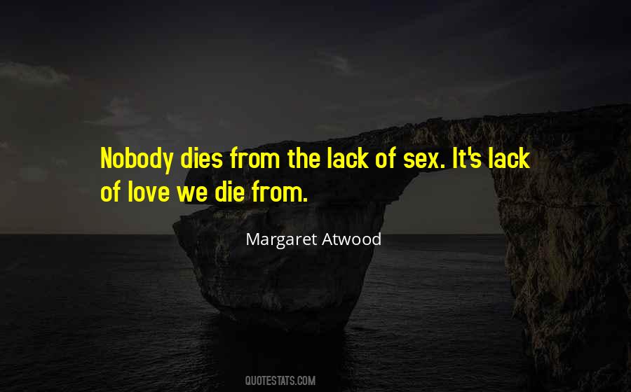 Atwood Love Quotes #1541161