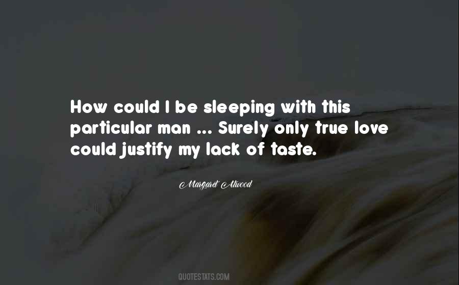 Atwood Love Quotes #1572446