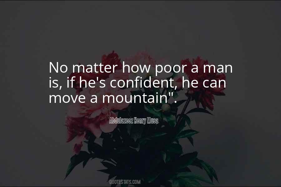 A Mountain Quotes #1274021