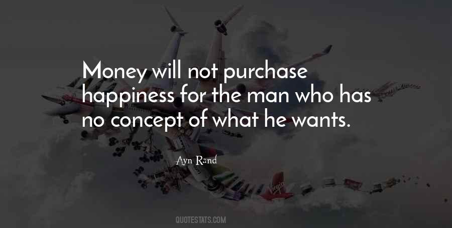 Money Not Happiness Quotes #1316917