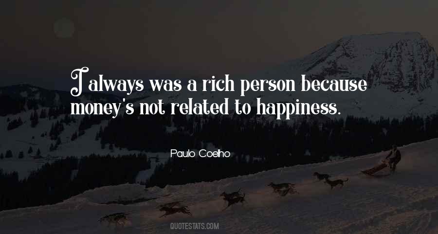 Money Not Happiness Quotes #187099