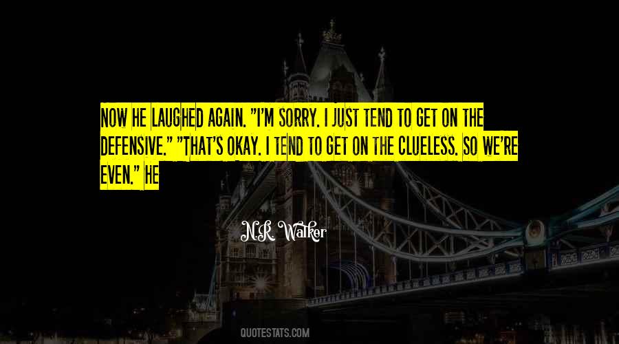 Clueless Quotes #103699 Clueless Quotes #103699