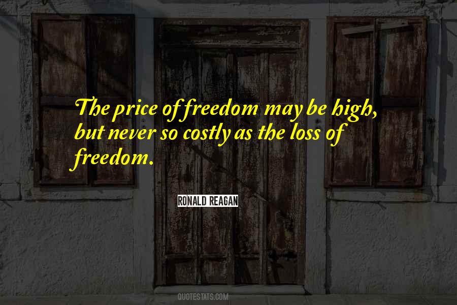 Quotes About The Price Of Freedom #1427811