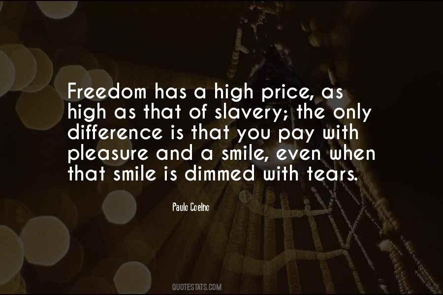 Quotes About The Price Of Freedom #1576752