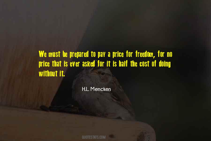 Quotes About The Price Of Freedom #1640637