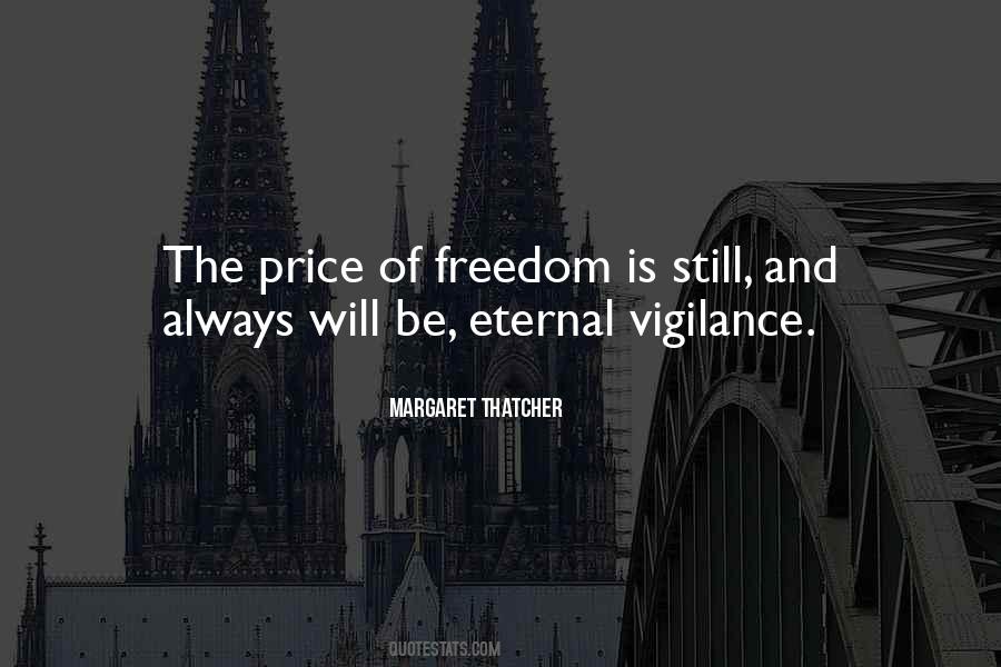 Quotes About The Price Of Freedom #386648