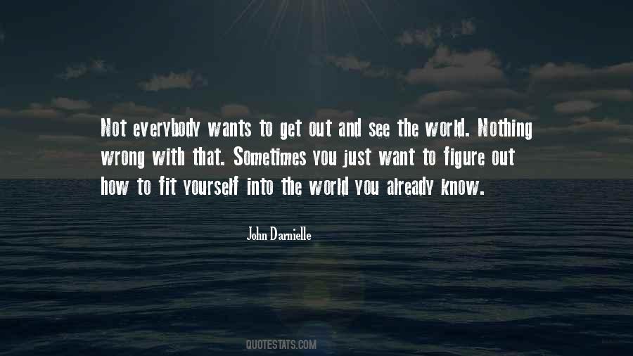 Fit Into The World Quotes #1354741