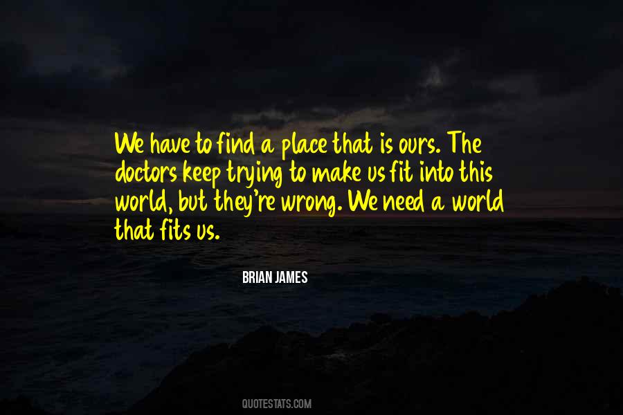 Fit Into The World Quotes #82678