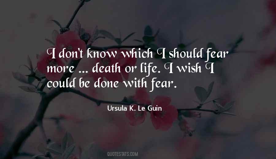 Should We Fear Death Philosophy Quotes #1277533