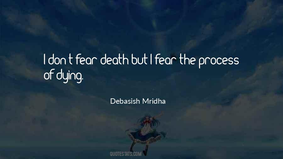 Should We Fear Death Philosophy Quotes #379713