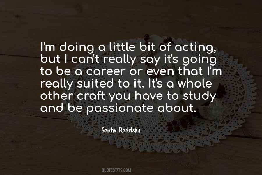 Craft Of Acting Quotes #1152071