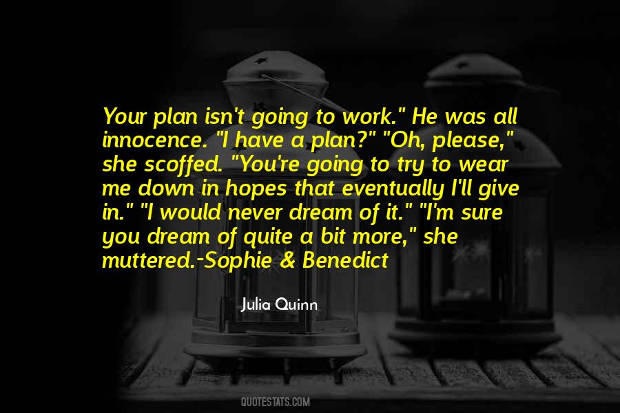 Work On Your Dream Quotes #111852