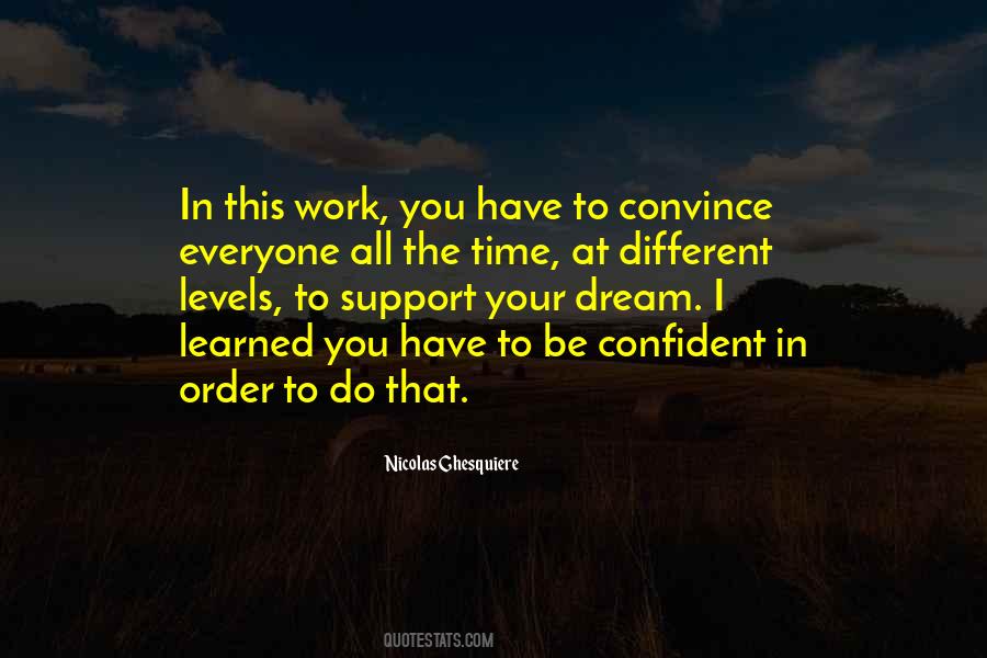 Work On Your Dream Quotes #117886