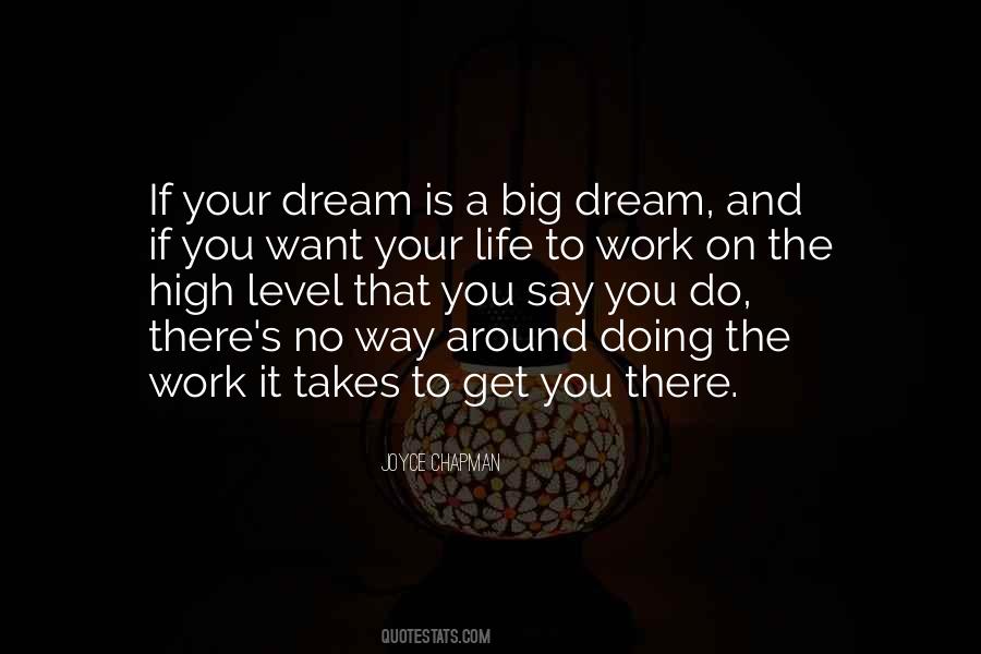 Work On Your Dream Quotes #426109