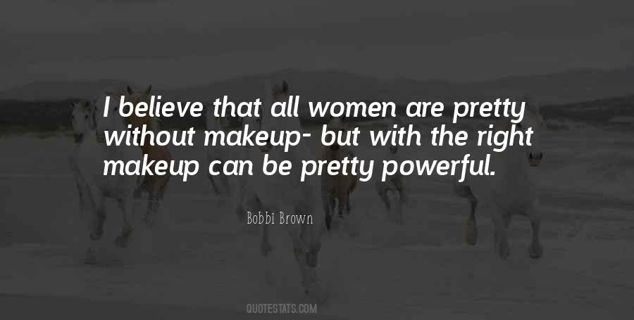 Women Are Powerful Quotes #349756