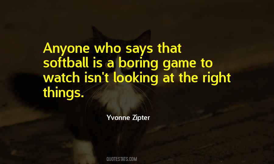 Baseball Is Boring Quotes #511299