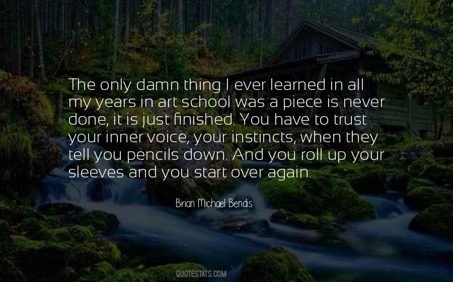 A Thing Is Never Learned Quotes #234593