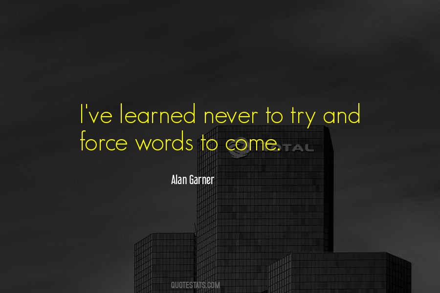 A Thing Is Never Learned Quotes #38866