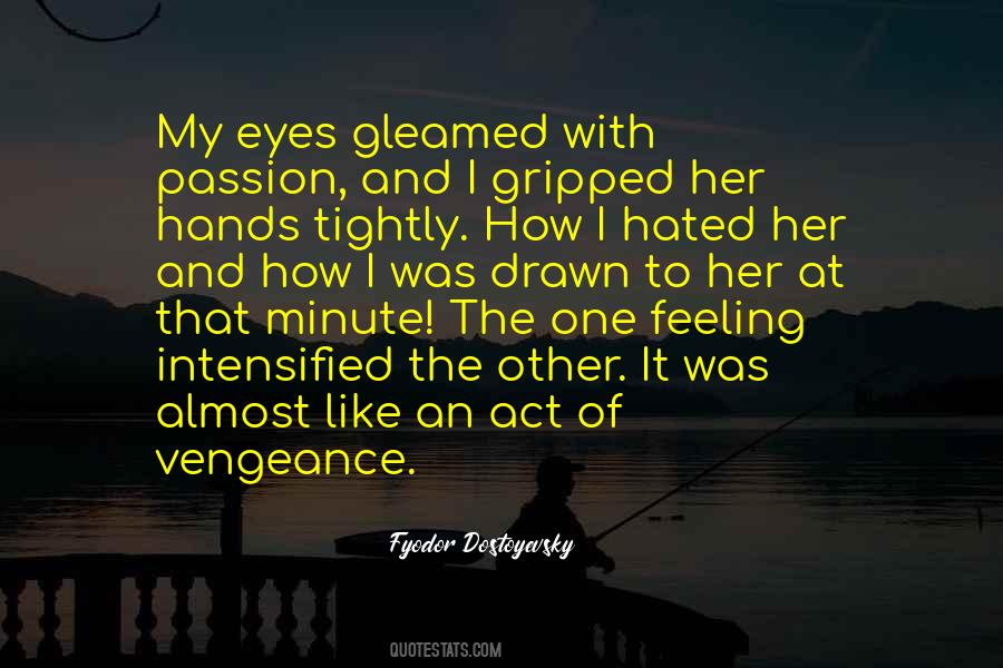Act With Passion Quotes #1519498