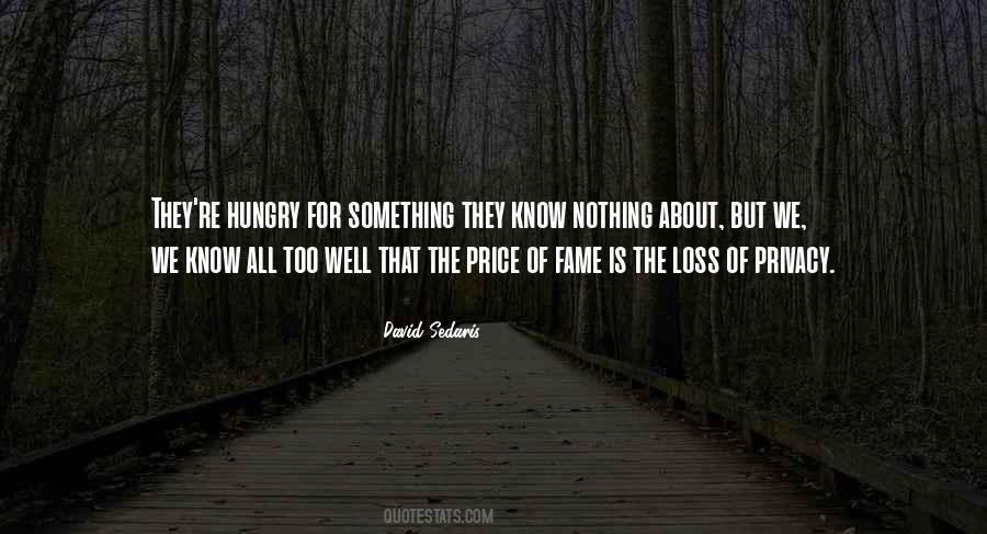 Quotes About The Price Of Fame #1710609